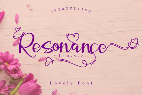 Resonance Love: A Font That Speaks the Language of Heartfelt Expression